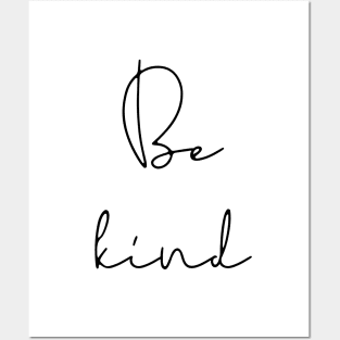 Be kind quote Posters and Art